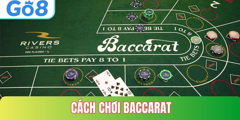Cách Chơi Baccarat Tại GO8