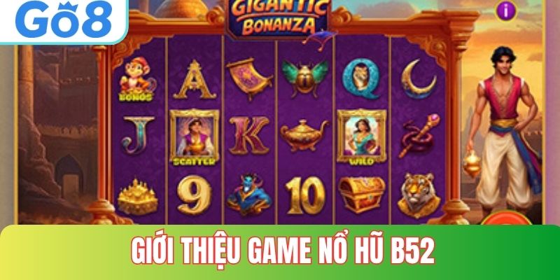 Giới thiệu về game nổ hũ b52