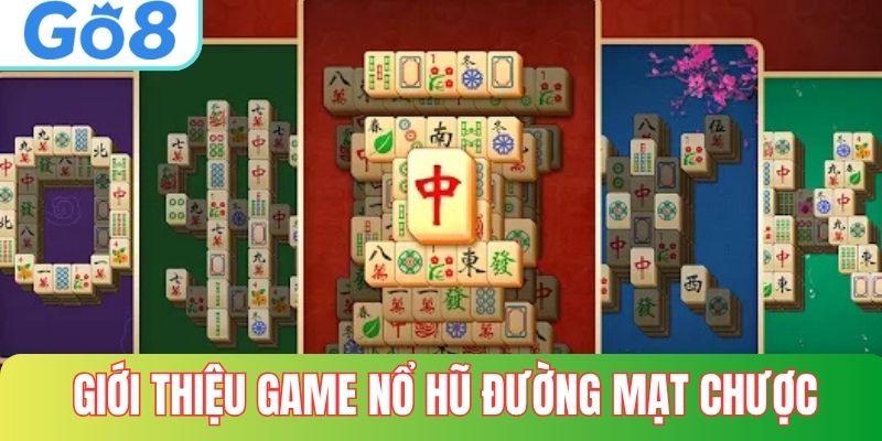 Đôi nét nổi bật về game quay hũ Đường Mạt Chược hấp dẫn